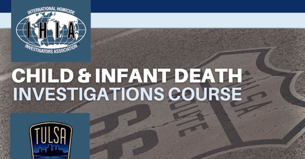 Tulsa child and infant death investigations course